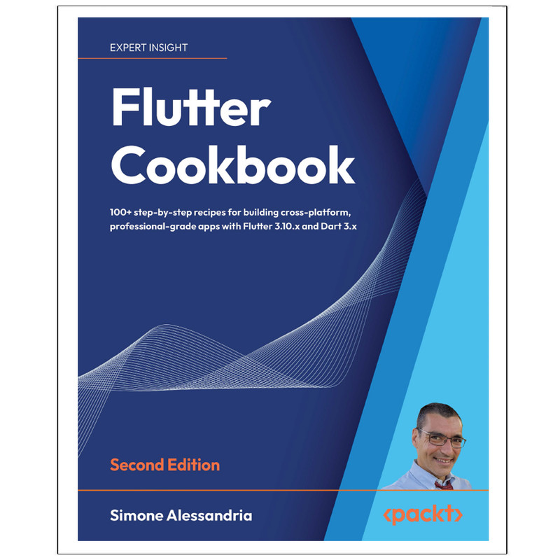 کتاب Flutter Cookbook Second Edition اثر Simone Alessandria انتشارات رایان کاویان