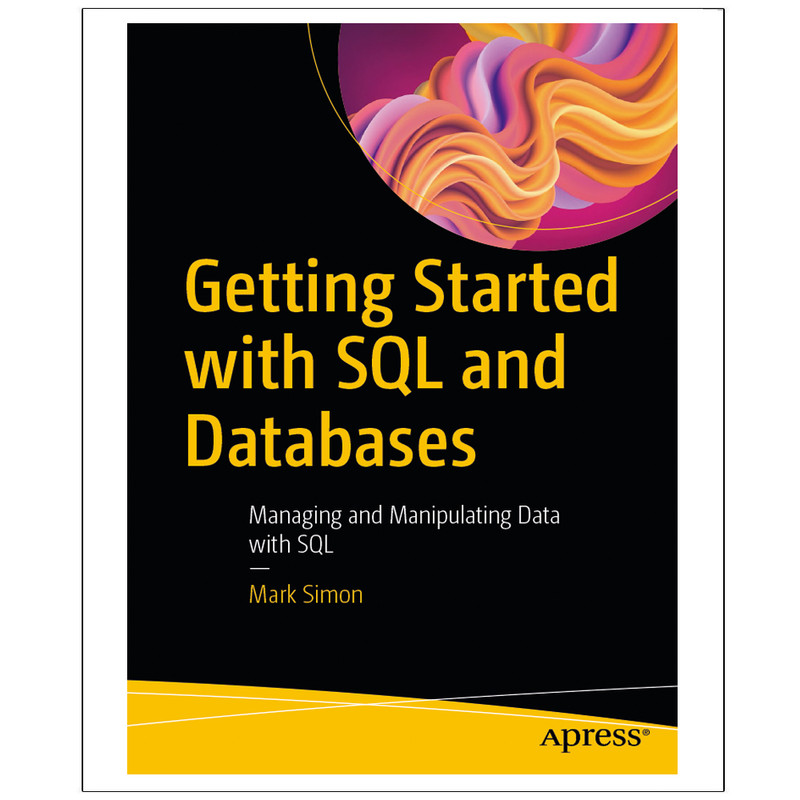 کتاب Getting Started with SQL and Databases اثر Mark Simon انتشارات رایان کاویان