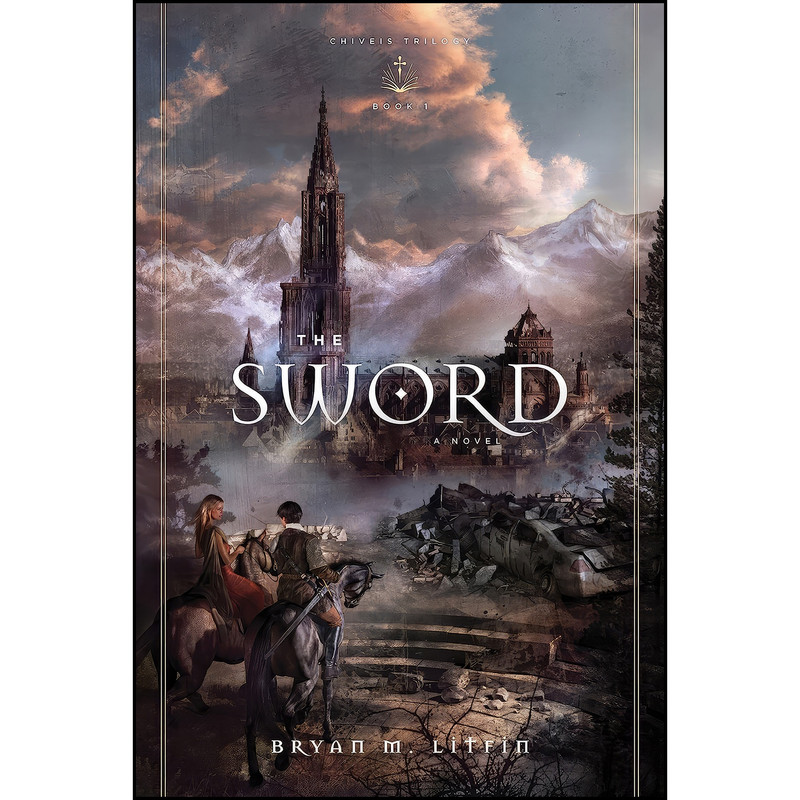 کتاب The Sword  اثر Bryan M. Litfin انتشارات Crossway