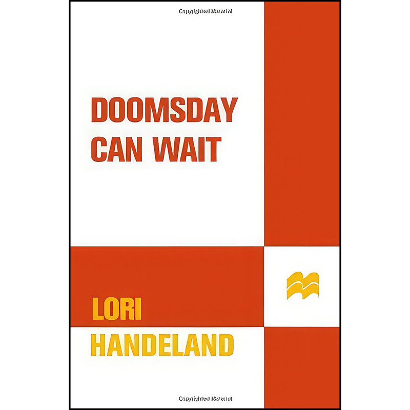 کتاب Doomsday Can Wait  اثر Lori Handeland انتشارات St. Martins Paperbacks