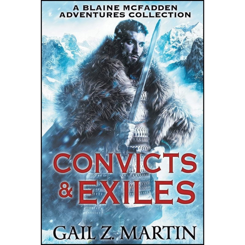 کتاب Convicts and Exiles اثر Gail Z. Martin انتشارات تازه ها