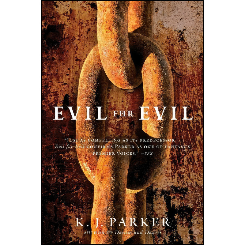 کتاب Evil for Evil  اثر K. J. Parker انتشارات Orbit