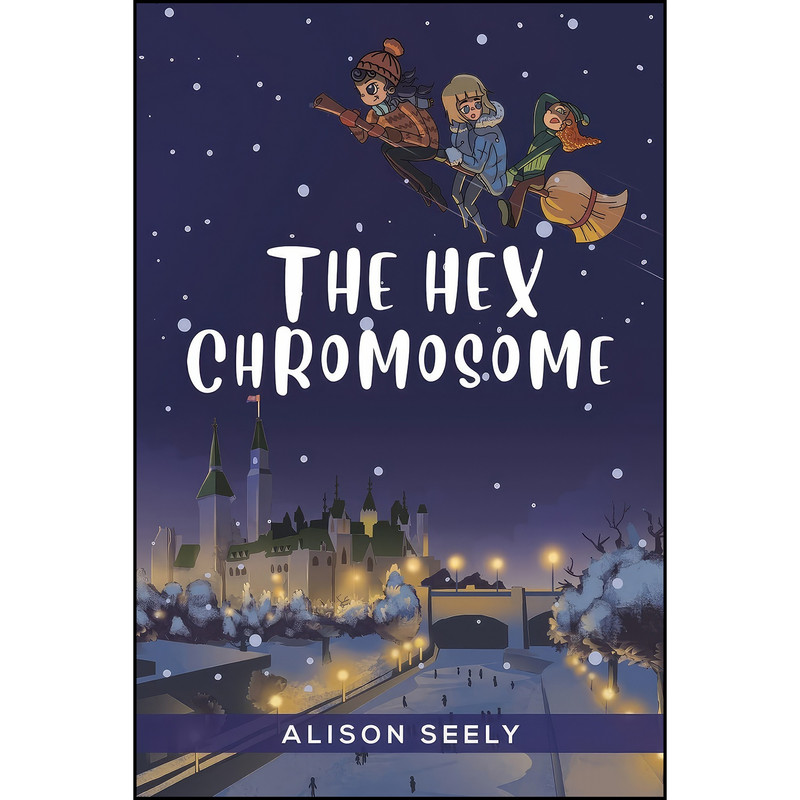 کتاب The Hex Chromosome اثر Alison Seely انتشارات Austin Macauley