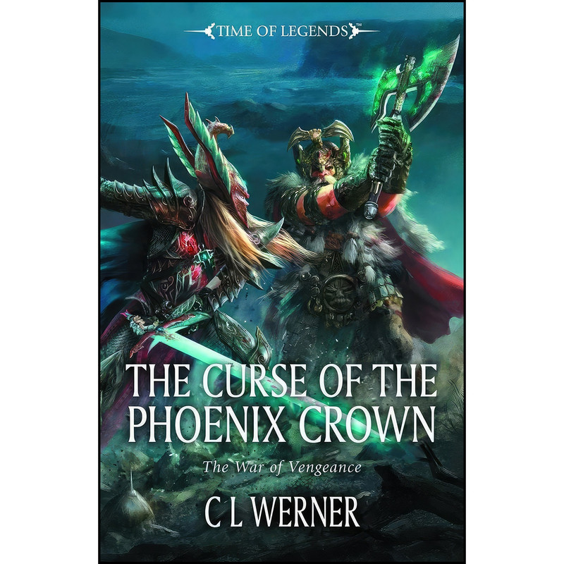 کتاب Curse of the Phoenix Crown اثر CL Werner انتشارات Games Workshop