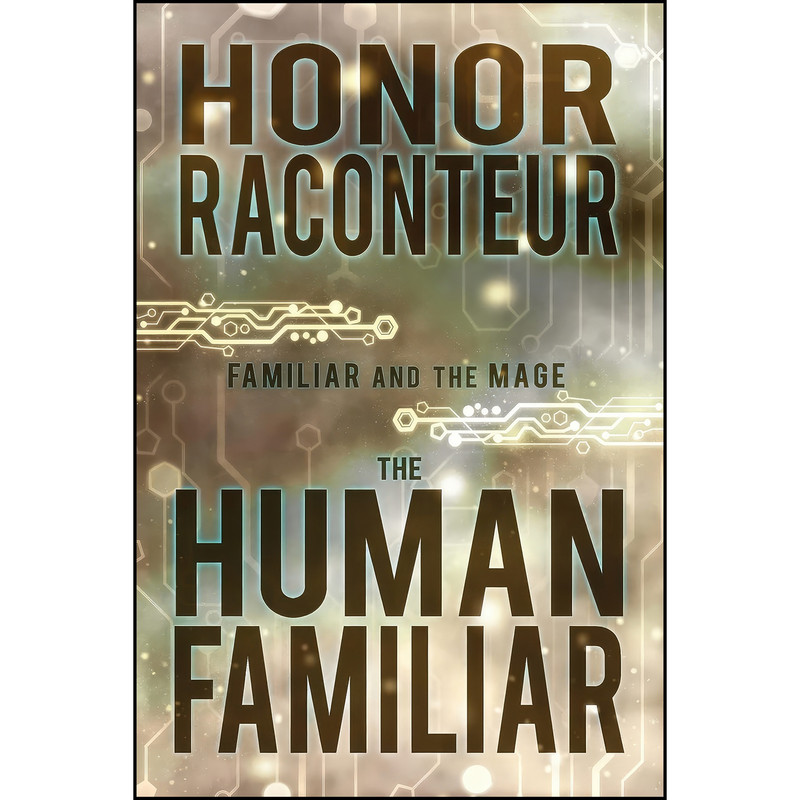 کتاب The Human Familiar  اثر Honor Raconteur انتشارات تازه ها