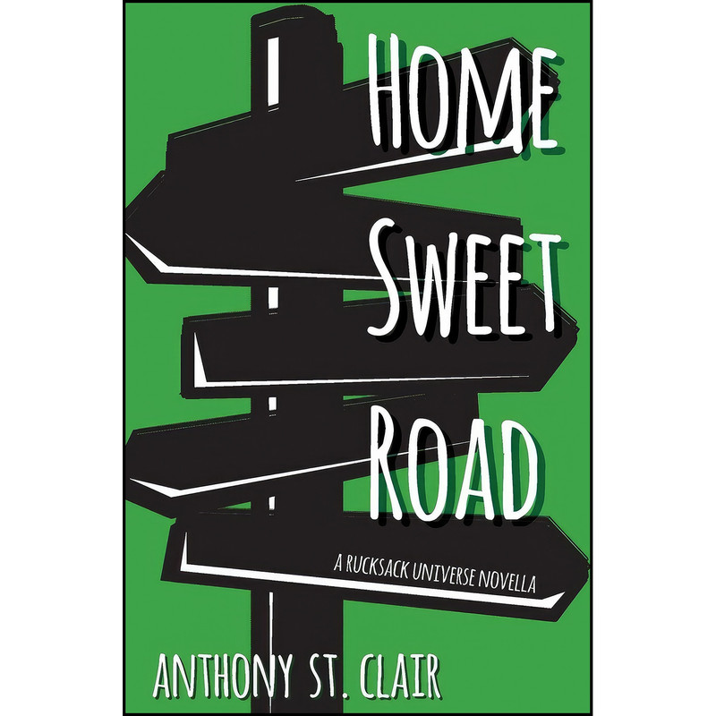 کتاب Home Sweet Road  اثر Anthony St. Clair انتشارات تازه ها