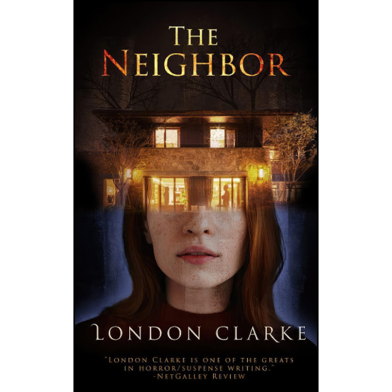 کتاب The Neighbor اثر London Clarke انتشارات تازه ها
