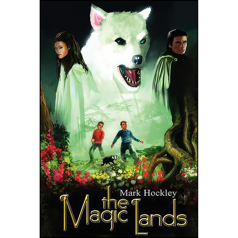 کتاب The Magic Lands اثر Mark Hockley انتشارات Exposure Pub