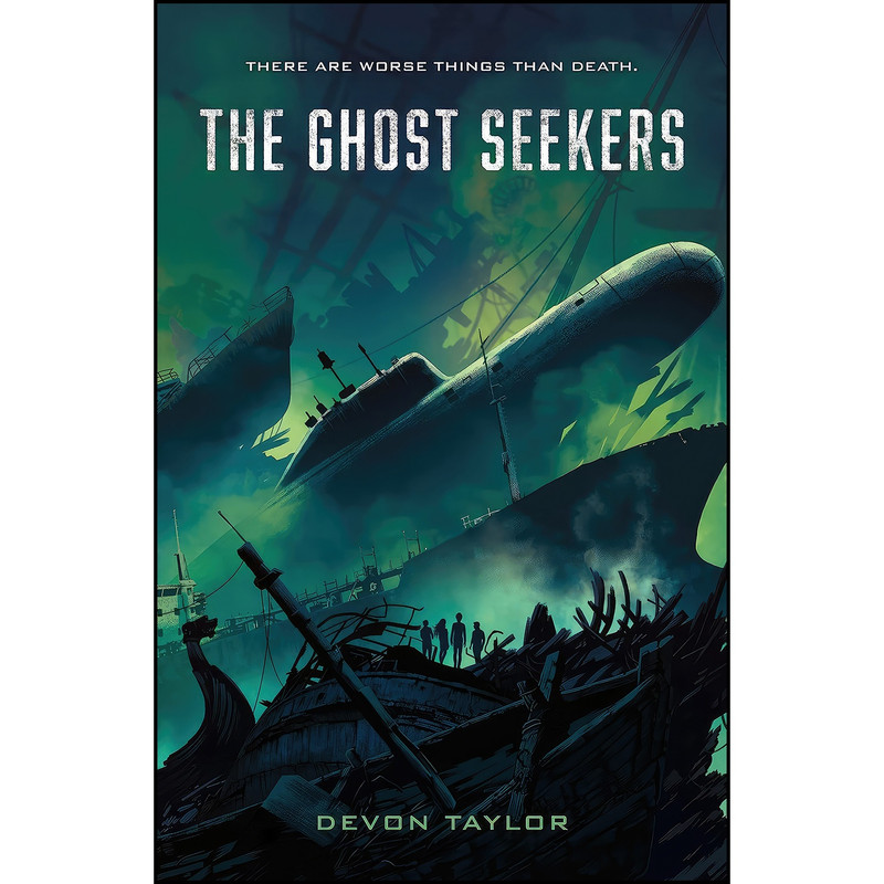 کتاب The Ghost Seekers  اثر Devon Taylor انتشارات Square Fish