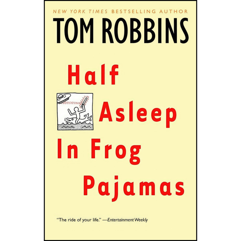 کتاب Half Asleep in Frog Pajamas اثر Tom Robbins انتشارات Bantam