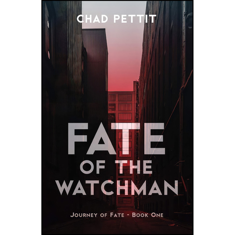 کتاب Fate of the Watchman  اثر Chad Pettit انتشارات تازه ها