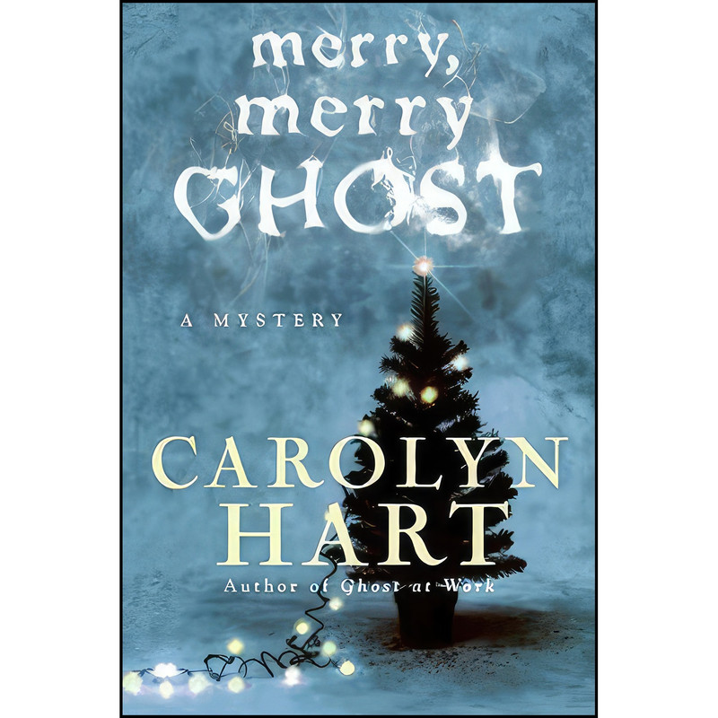 کتاب Merry, Merry Ghost  اثر Carolyn Hart انتشارات William Morrow