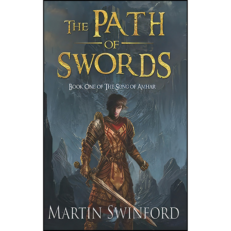 کتاب The Path of Swords  اثر Martin Swinford انتشارات تازه ها