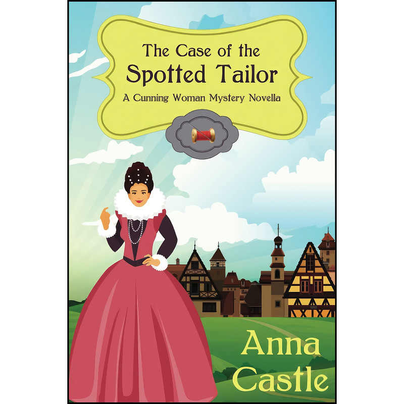 کتاب The Case of the Spotted Tailor  اثر Anna Castle انتشارات تازه ها