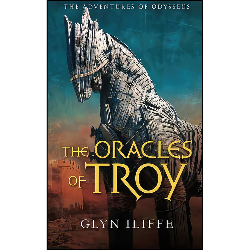 کتاب The Oracles of Troy اثر Glyn Iliffe انتشارات Mereo Books