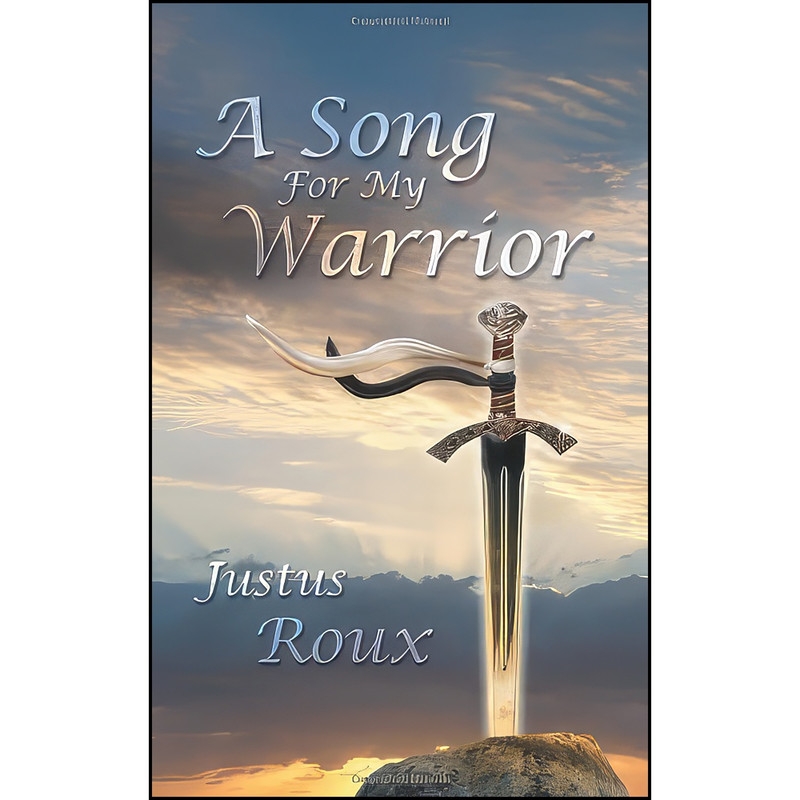 کتاب A Song For My Warrior اثر Justus Roux انتشارات تازه ها