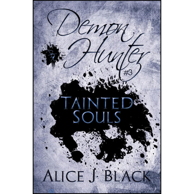 کتاب Demon Hunter 3 اثر Alice J. Black انتشارات Fire Ice Young Adult Books