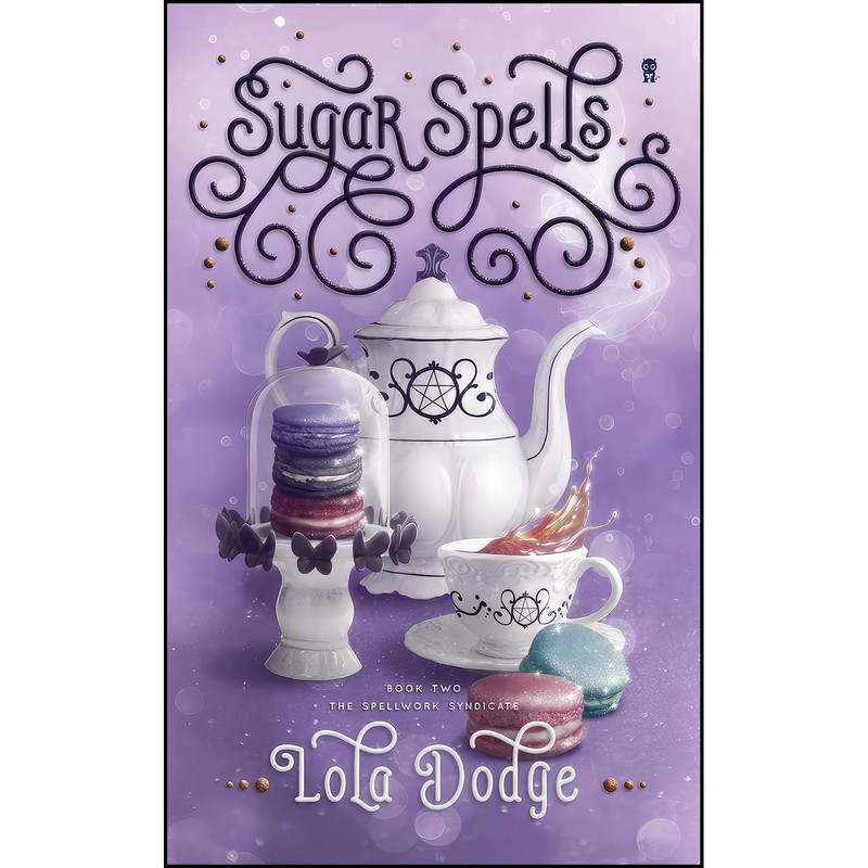 کتاب Sugar Spells  اثر Lola Dodge انتشارات Ink Monster