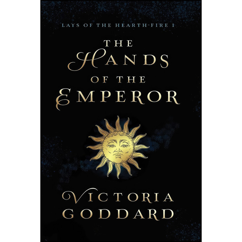 کتاب The Hands of the Emperor اثر Victoria Goddard انتشارات Underhill Books