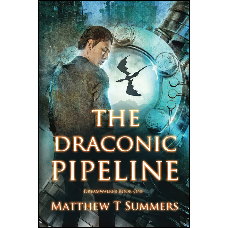 کتاب The Draconic Pipeline اثر Matthew Summers انتشارات تازه ها