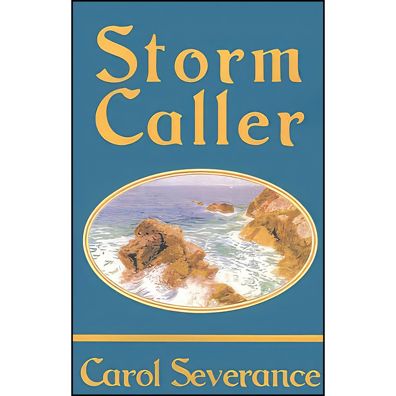 کتاب Storm Caller اثر Carol Severance انتشارات E-Rights/E-Reads Ltd