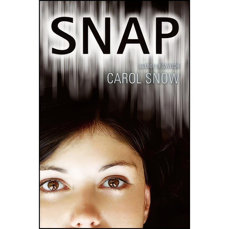 کتاب Snap اثر Carol Snow انتشارات HarperTeen