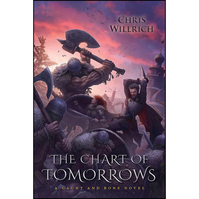 کتاب The Chart of Tomorrows اثر Chris Willrich انتشارات Pyr