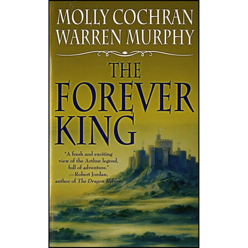کتاب The Forever King  اثر Molly Cochran and Warren Murphy انتشارات Tor Books