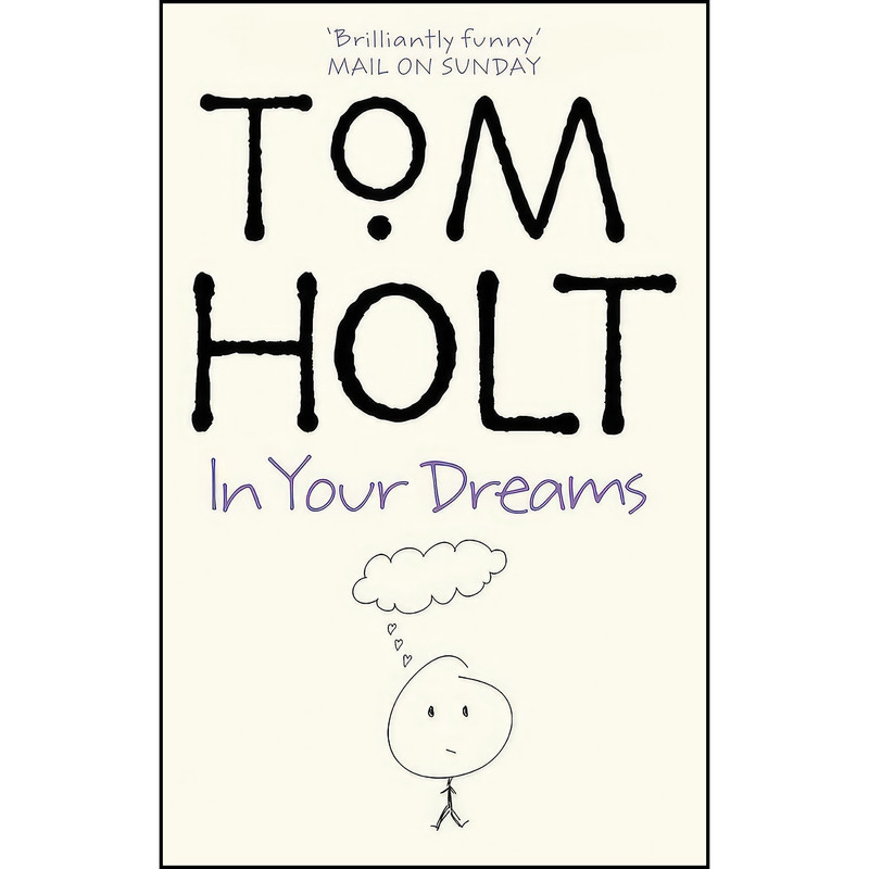 کتاب In Your Dreams اثر Tom Holt انتشارات Little, Brown Book Group