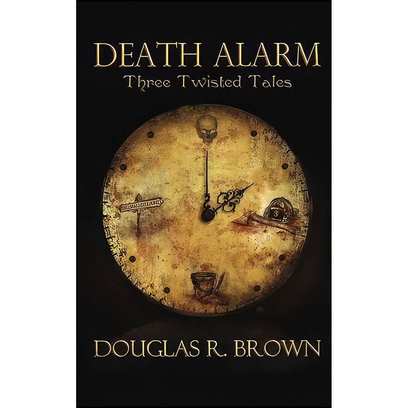 کتاب Death Alarm اثر Douglas R. Brown and Steve Murphy انتشارات تازه ها