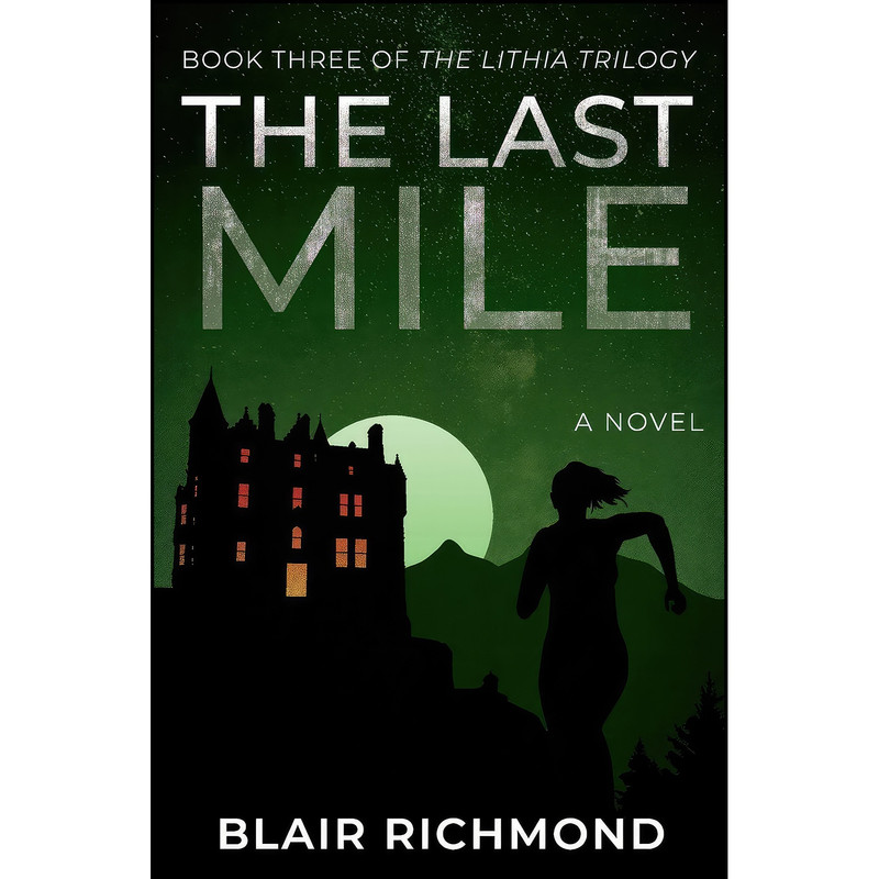 کتاب The Last Mile اثر Blair Richmond انتشارات Ashland Creek Press