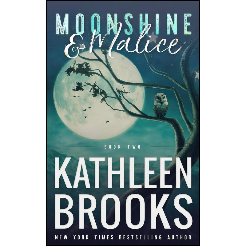 کتاب Moonshine & Malice اثر Kathleen Brooks انتشارات تازه ها
