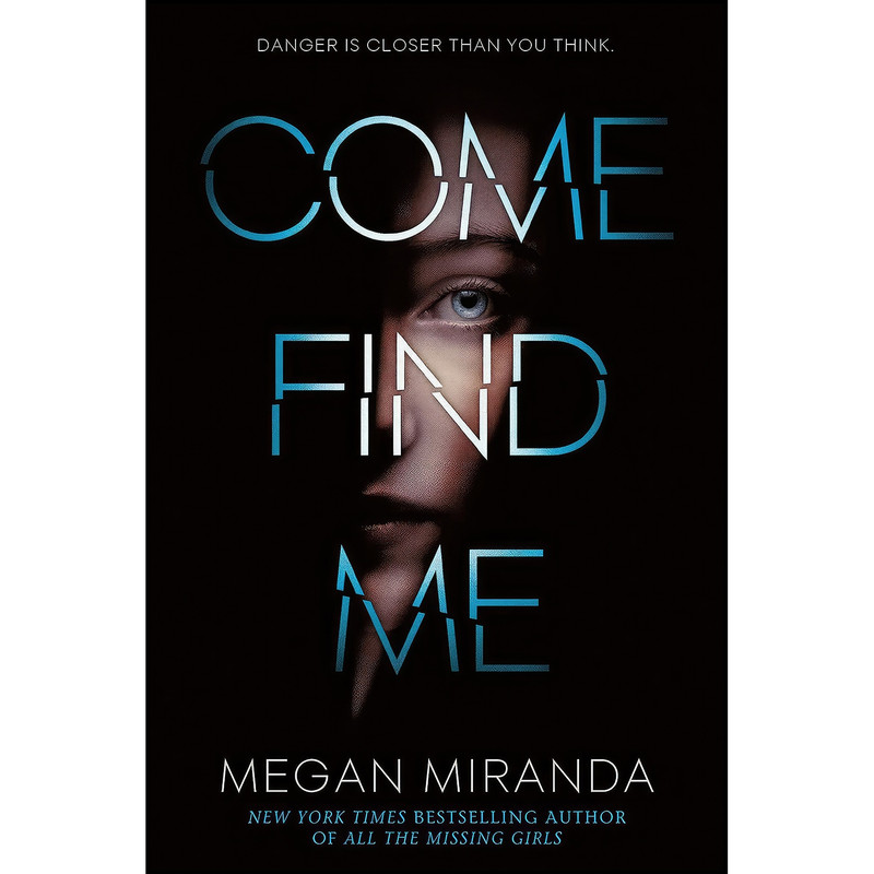 کتاب Come Find Me اثر Megan Miranda انتشارات Ember