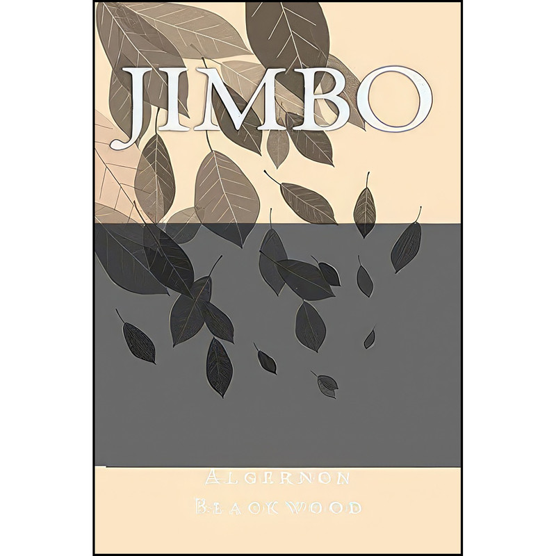کتاب Jimbo اثر Algernon Blackwood انتشارات Nook Press