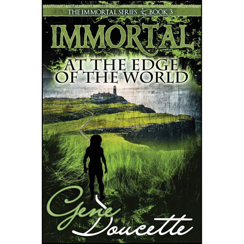 کتاب Immortal at the Edge of the World  اثر Gene Doucette انتشارات تازه ها