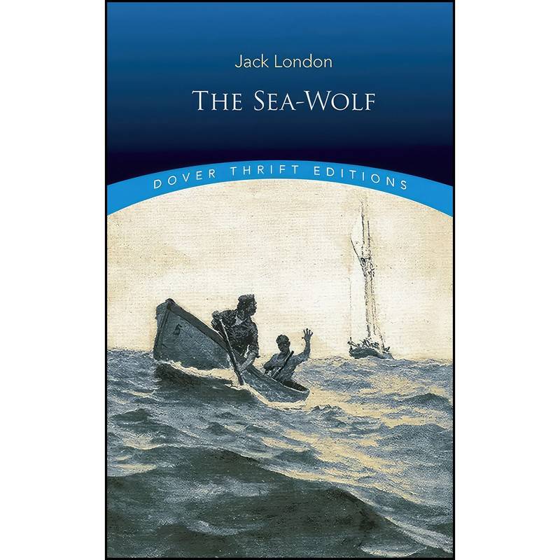 کتاب The Sea-Wolf  اثر Jack London and Dromelin Classics انتشارات Dover Publications