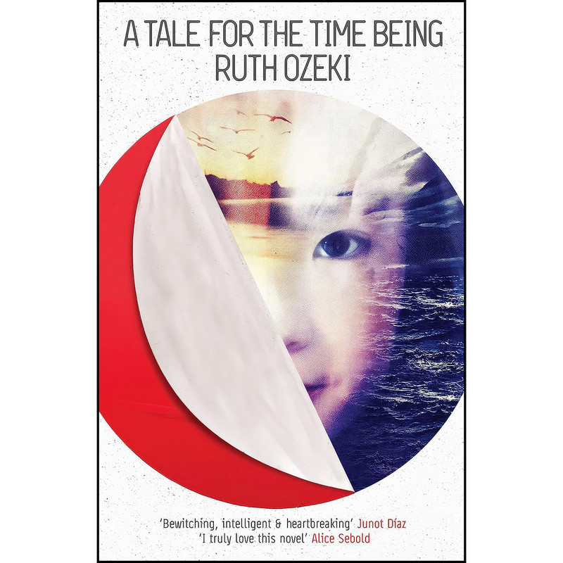 کتاب A Tale for the Time Being اثر Ruth L. Ozeki انتشارات Canongate Books