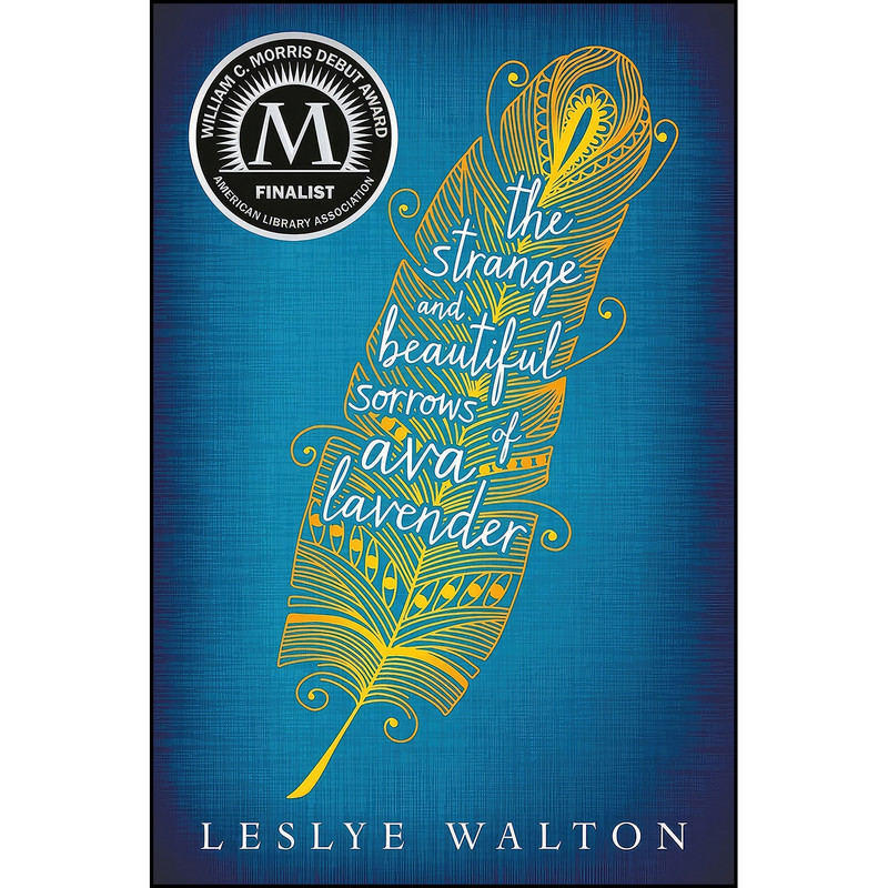 کتاب The Strange and Beautiful Sorrows of Ava Lavender اثر Leslye J. Walton انتشارات Candlewick