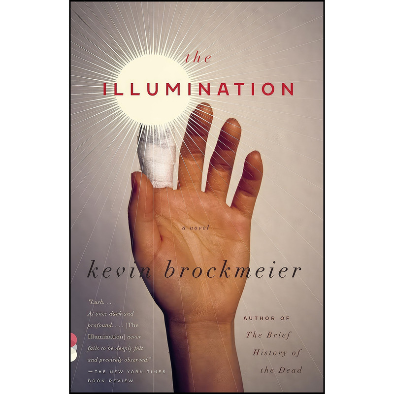 کتاب The Illumination  اثر Kevin Brockmeier انتشارات Vintage