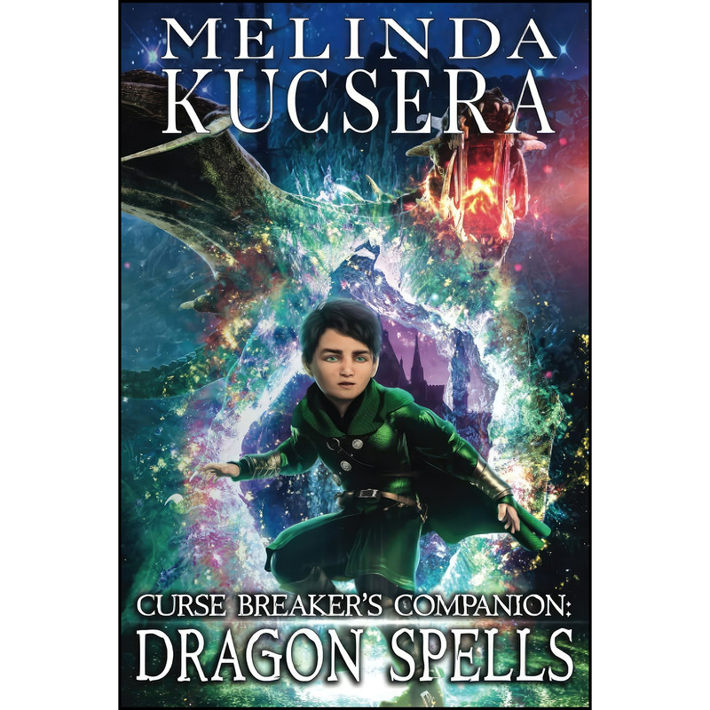 کتاب Dragon Spells اثر Melinda Kucsera انتشارات تازه ها