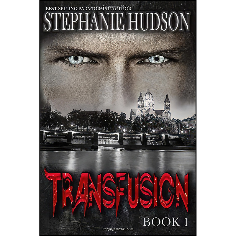 کتاب Transfusion  اثر Stephanie Hudson انتشارات تازه ها