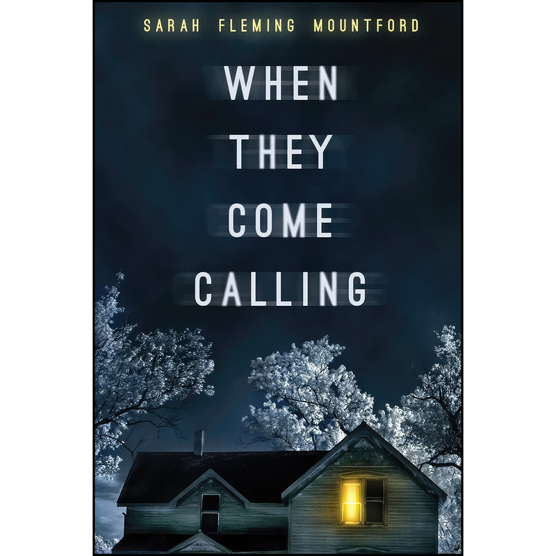 کتاب When They Come Calling  اثر Sarah Fleming Mountford انتشارات تازه ها