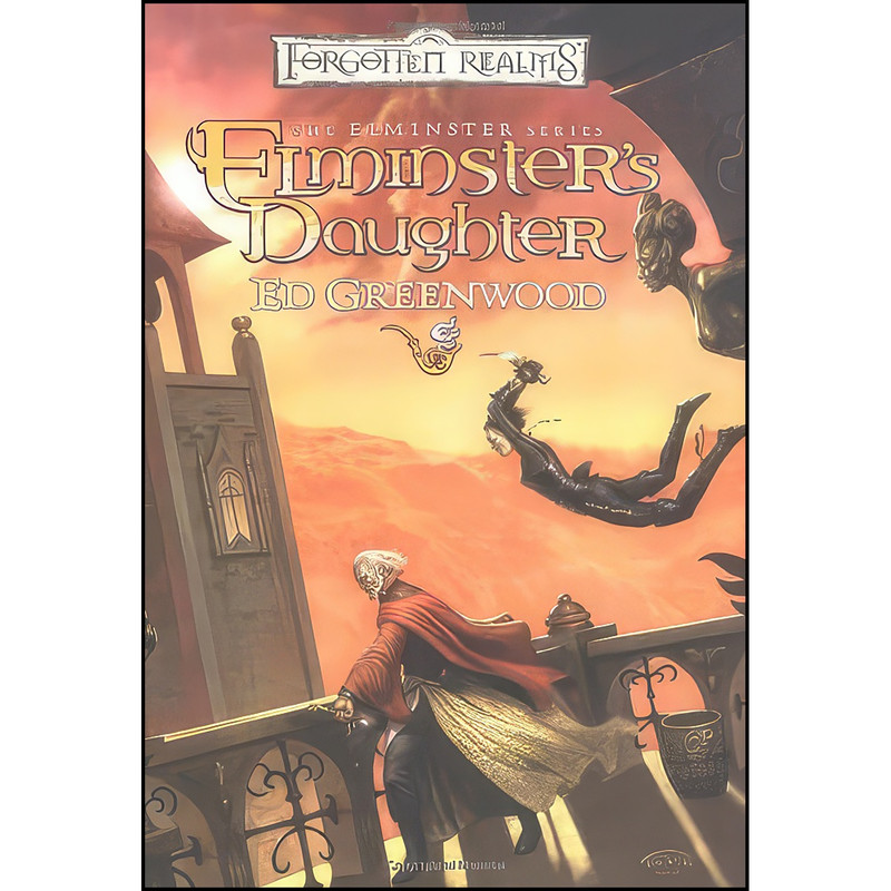 کتاب Elminsters Daughter  اثر Ed Greenwood انتشارات Wizards of the Coast