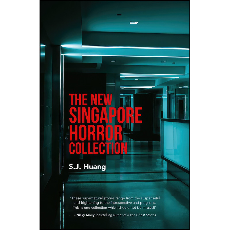 کتاب The New Singapore Horror Collection اثر Huang S.J. انتشارات Marshall Cavendish International