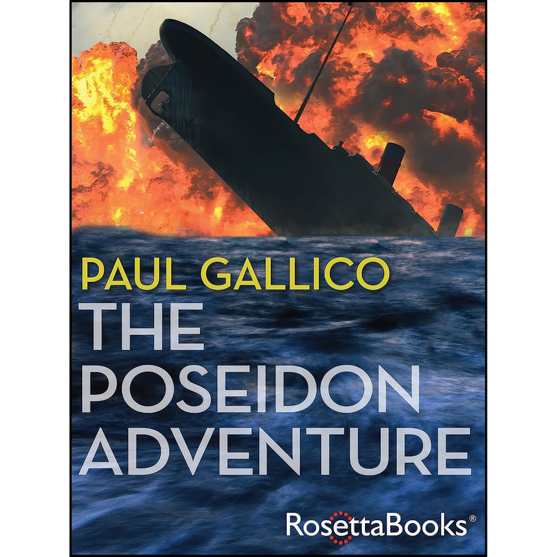 کتاب The Poseidon Adventure اثر Paul Gallico and Jan Dailey انتشارات RosettaBooks