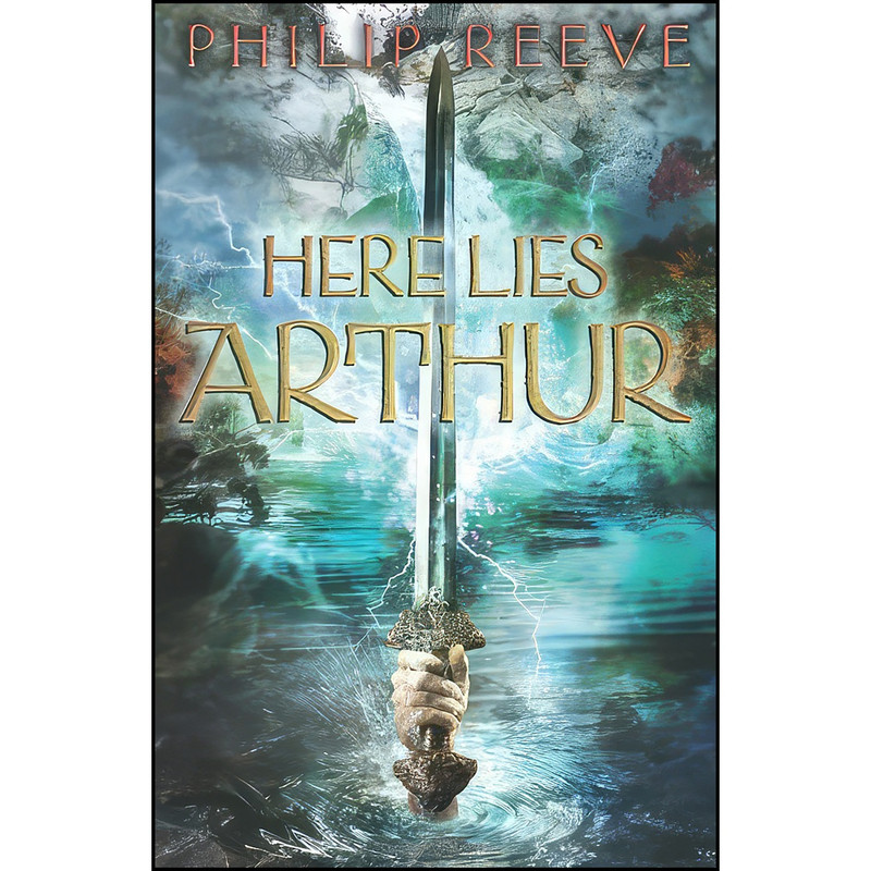 کتاب Here Lies Arthur اثر Philip Reeve انتشارات Scholastic Paperbacks