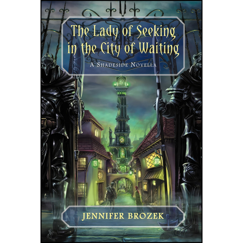 کتاب The Lady of Seeking in the City Of Waiting اثر Jennifer Brozek انتشارات Dark Quest, LLC