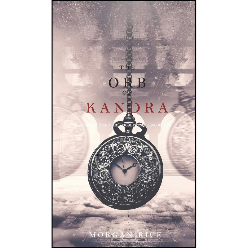 کتاب The Orb of Kandra  اثر Morgan Rice انتشارات Morgan Rice