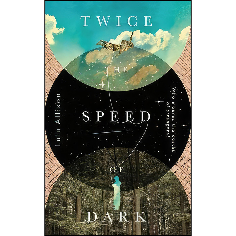 کتاب Twice The Speed Of Dark اثر Lulu Allison انتشارات Unbound Digital