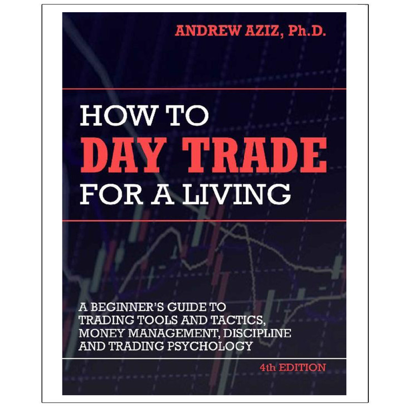 کتاب How to Day Trade for a Living 4th Edition اثر Andrew Aziz انتشارات رایان کاویان